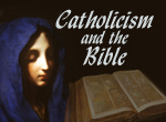 Talk 1: Roman Catholicism And The Bible: Justification By Faith Alone