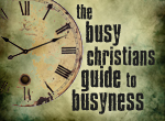 Talk 3: Why We Do What We Do: Getting To The Heart Of Busyness
