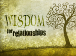Wisdom For Marriage